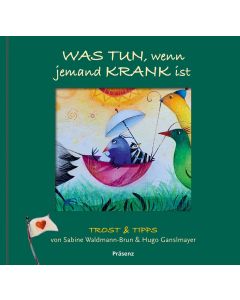 Was tun, wenn jemand krank ist