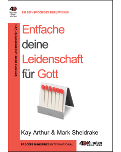 Entfache deine Leidenschaft für Gott