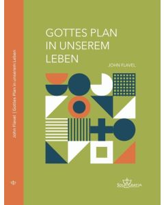 Gottes Plan in unserem Leben