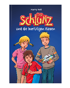 Der Schlunz und die barfüßigen Riesen