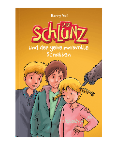 Der Schlunz und der geheimnisvolle Schatten