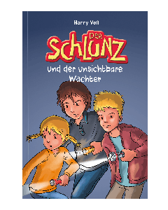 Der Schlunz und der unsichtbare Wächter