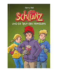 Der Schlunz und die Spur des Verräters