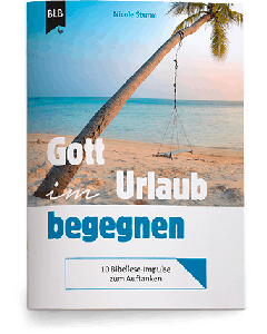 Gott im Urlaub begegnen