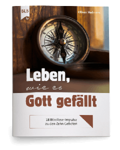 Leben, wie es Gott gefällt