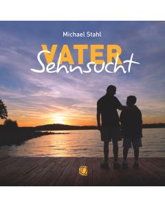 Vater-Sehnsucht – Hörbuch (Download)