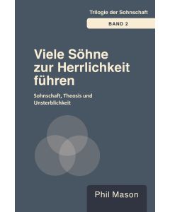 Viele Söhne zur Herrlichkeit führen