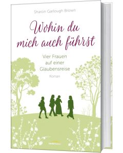 Wohin du mich auch führst (4)