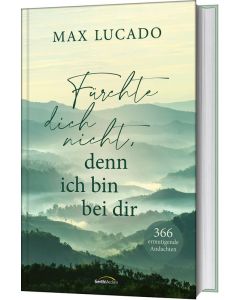 Fürchte dich nicht, denn ich bin bei dir