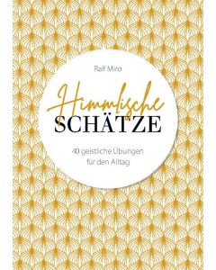 Himmlische Schätze