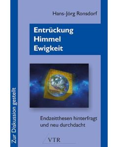 Entrückung - Himmel - Ewigkeit