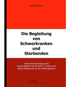 Die Begleitung von Schwerkranken und Sterbenden