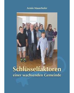 Schlüsselfaktoren einer wachsenden Gemeinde