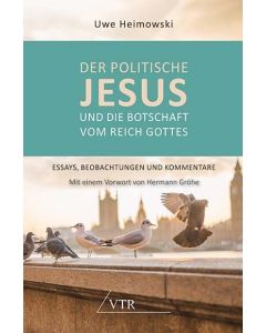 Der politische Jesus und die Botschaft vom Reich Gottes