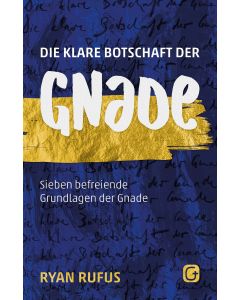 Die klare Botschaft der Gnade
