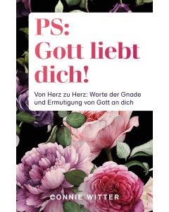 PS: Gott liebt dich!