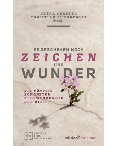 Es geschehen noch Zeichen und Wunder