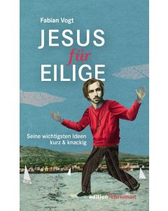 Jesus für Eilige