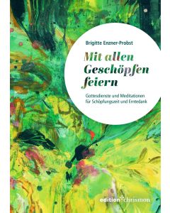 Mit allen Geschöpfen feiern