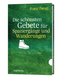 Die schönsten Gebete für Spaziergänge und Wanderungen