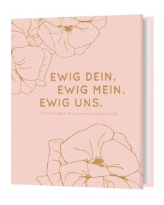 Ewig Dein. Ewig Mein. Ewig Uns.