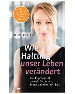 Wie Haltung unser Leben verändert
