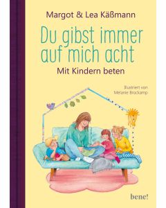 Du gibst immer auf mich acht – Gebete für Kinder ab 4 Jahren