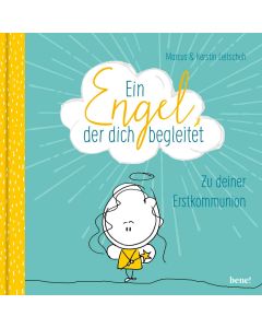 Ein Engel, der dich begleitet – ein Geschenkbuch zur Erstkommunion