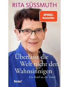 Überlasst die Welt nicht den Wahnsinnigen