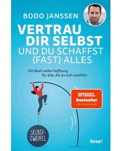 Vertrau dir selbst und du schaffst (fast) alles