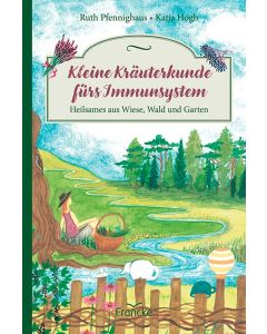 Kleine Kräuterkunde fürs Immunsystem