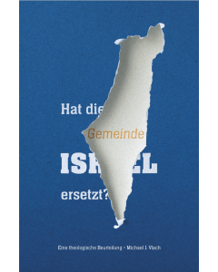 Hat die Gemeinde Israel ersetzt?