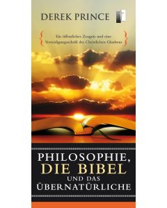 Die Philosophie, die Bibel und das Übernatürliche