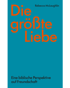 Die größte Liebe