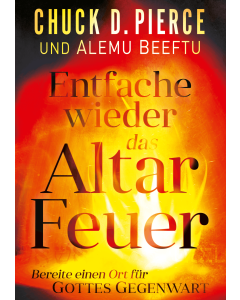 Entfache wieder das Altar Feuer