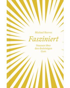 Fasziniert