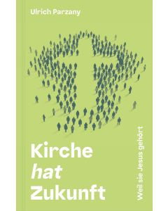 Kirche hat Zukunft