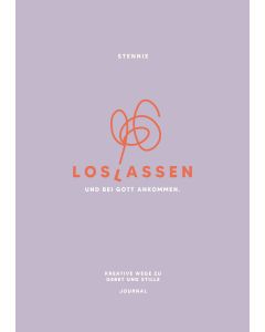Loslassen. Und bei Gott ankommen.