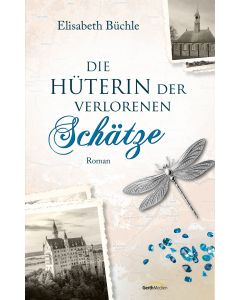 Die Hüterin der verlorenen Schätze
