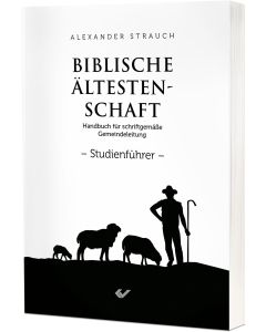 Biblische Ältestenschaft Studienführer