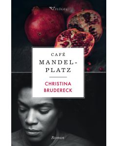 Christina Brudereck - 2 Flügel  -Café Mandelplatz (Buch)