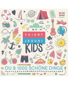 Feiert Jesus! Kids - Du & 1000 schöne Dinge (CD)
