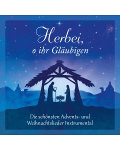 Herbei, o ihr Gläubigen (CD)
