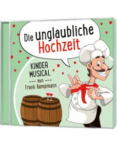 Die unglaubliche Hochzeit (CD)