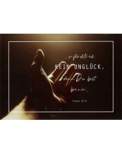 Postkarte '...so fürchte ich kein Unglück, denn Du bist bei