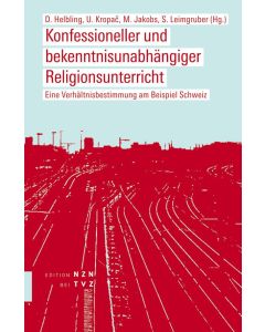 Konfessioneller und bekenntnisunabhängiger Religionsunterricht