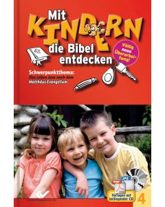 Mit Kindern die Bibel entdecken Bd. 4