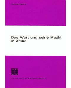 Das Wort und seine Macht in Afrika
