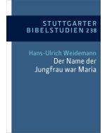"Der Name der Jungfrau war Maria" (Lk 1,27)