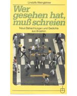 Wer gesehen hat, muß schreien